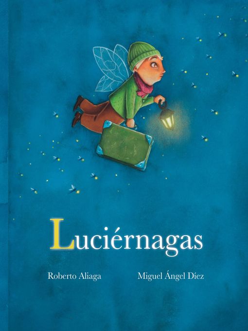 Title details for Luciérnagas (Fireflies) by Roberto Aliaga - Available